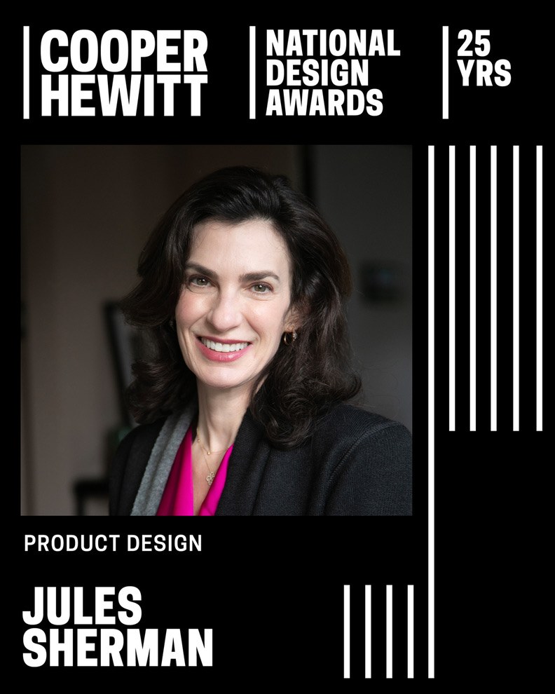 The Cooper Hewitt National Design Awards winner card: a portrait of Jules Sherman smiling, labeled Product Design, Jules Sherman, with the 25 Yrs logo and white stripes on black.